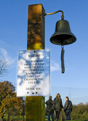 For whom the bell tolls: walkers are advised to ring the bell before crossing the course