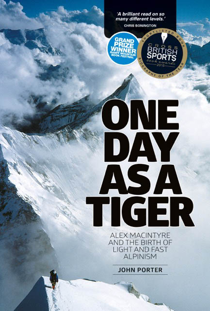 One Day As A Tiger is only the second mountaineering book to be shortlisted One Day As A Tiger is only the second mountaineering book to be shortlisted