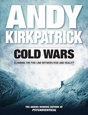 Cold Wars by Andy Kirkpatrick Cold Wars by Andy Kirkpatrick